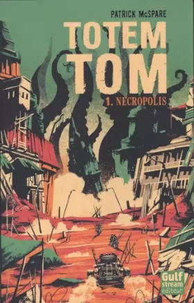 Couverture du produit · Totem Tom - tome 1 Nécropolis (1)