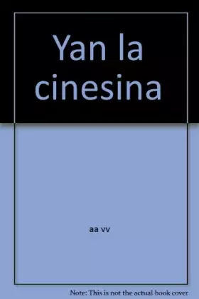 Couverture du produit · Yan la cinesina. Ediz. illustrata