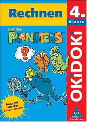 Couverture du produit · OKiDOKi. Rechnen mit den Plonsters. 4. Klasse.
