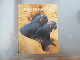 Couverture du produit · Animaux du monde n°11 : Les plus beaux plumages