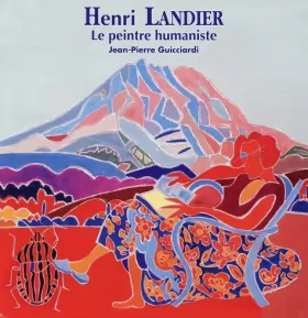 Couverture du produit · Henri Landier, le peintre humaniste: 2001-2014