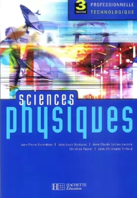 Couverture du produit · Sciences physiques, 3ème pro et techno : Livre de l'élève - édition 2004
