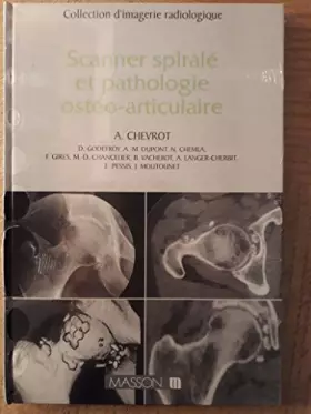 Couverture du produit · Scanner spiralé et pathologie ostéo-articulaire