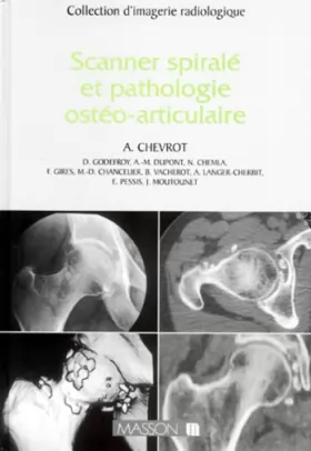 Couverture du produit · Scanner spiralé et pathologie ostéo-articulaire