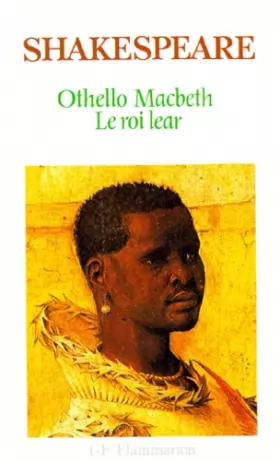 Couverture du produit · Othello, Le Roi Lear, Macbeth
