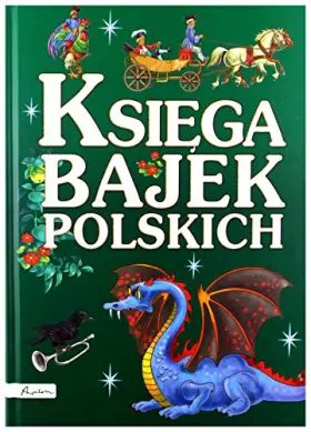 Couverture du produit · KsiÄga Bajek Polskich (twarda) [KSIÄĹťKA]