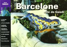 Couverture du produit · Barcelone, ville de Gaudí