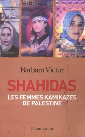 Couverture du produit · Shahidas : Les Femmes kamikazes de Palestine
