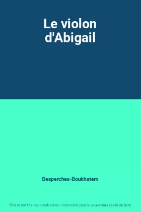 Couverture du produit · Le violon d'Abigail