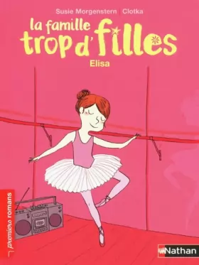 Couverture du produit · La famille trop d'filles, Elisa - Roman Vie quotidienne - De 7 à 11 ans