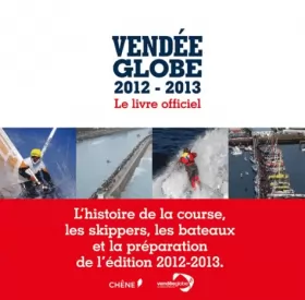 Couverture du produit · Vendée Globe 2012-2013 : le livre officiel