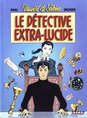 Couverture du produit · Vauvert et selena t01 détective extra-lucide