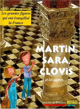 Couverture du produit · Martin, Sara, Clovis et les autres