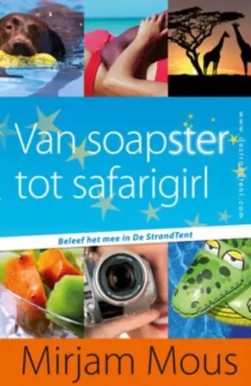 Couverture du produit · Van soapster tot safarigirl: beleef het mee in de StrandTent