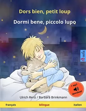 Couverture du produit · Dors bien, petit loup – Dormi bene, piccolo lupo. Livre bilingue pour enfants (français – italien)