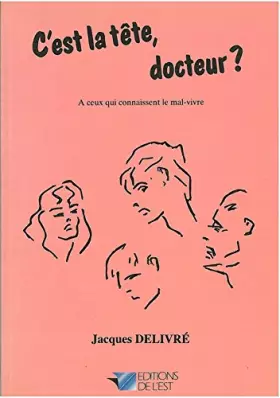 Couverture du produit · C'est la tête, docteur ?
