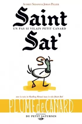 Couverture du produit · Saint Sat': Un pas si vilain petit canard