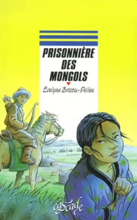 Couverture du produit · Prisonnière des Mongols