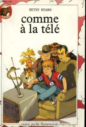 Couverture du produit · Comme a la tele. collection castor poche n° 73