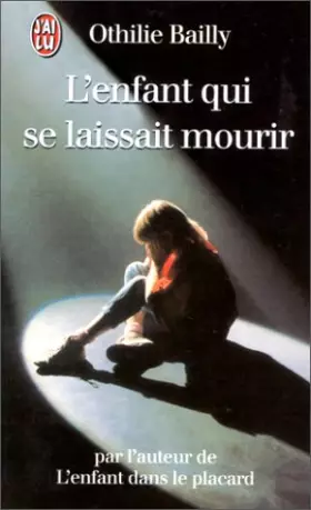 Couverture du produit · L'enfant qui se laissait mourir