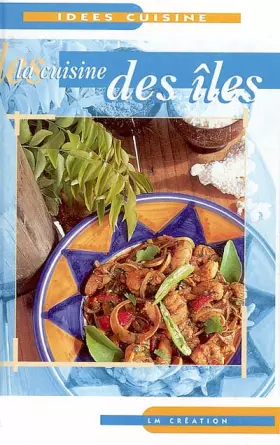 Couverture du produit · LA CUISINE DES ILES