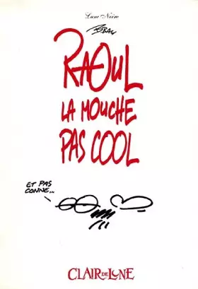 Couverture du produit · Raoul la mouche pas cool, tome 1
