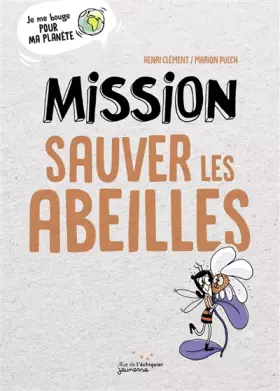 Couverture du produit · Mission sauver les abeilles
