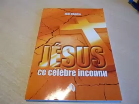 Couverture du produit · jésus ce célèvre inconnu