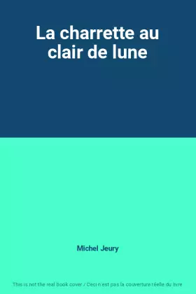Couverture du produit · La charrette au clair de lune