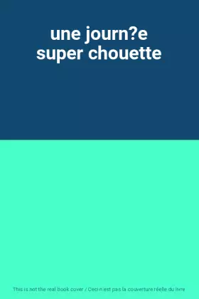 Couverture du produit · une journ?e super chouette