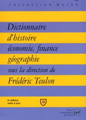 Couverture du produit · Dictionnaire d'histoire, économie, finance, géographie