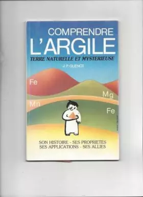 Couverture du produit · Comprendre l'argile terre naturelle et mysterieuse