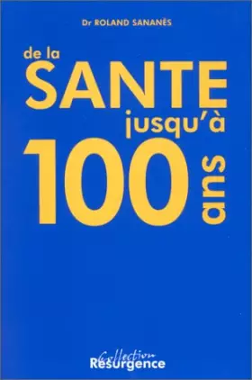 Couverture du produit · De la santé jusqu'à 100 ans