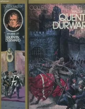Couverture du produit · Quentin Durward. Collection : 1000 Soleils, Or.