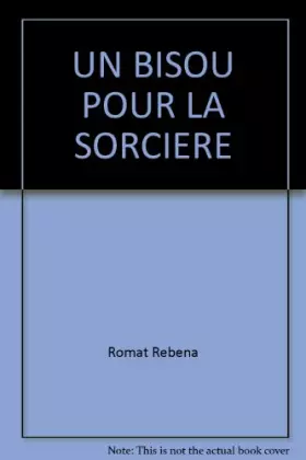 Couverture du produit · UN BISOU POUR LA SORCIERE