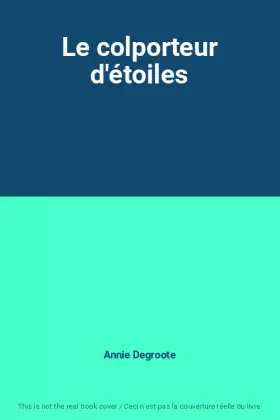 Couverture du produit · Le colporteur d'étoiles