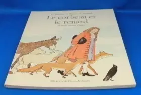 Couverture du produit · Le Corbeau et le renard. (et) Neuf autres fables
