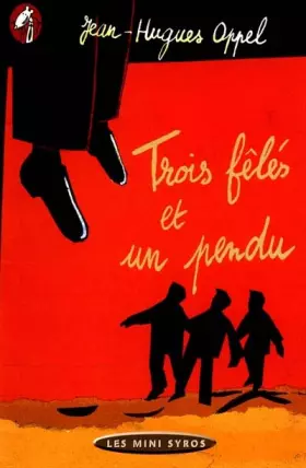 Couverture du produit · Trois fêlés et un pendu