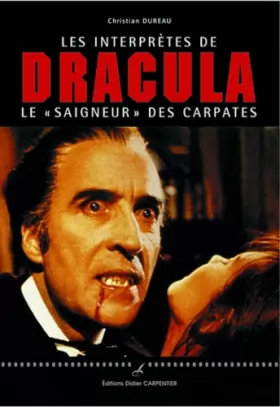 Couverture du produit · Les interprètes de Dracula, le "saigneur" des Carpates