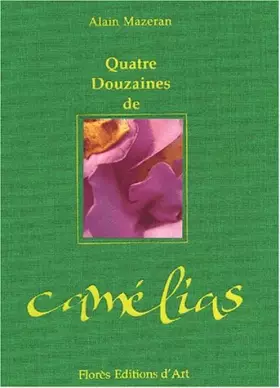 Couverture du produit · Quatre douzaines de camélias