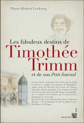 Couverture du produit · Les destins extraordinaires de Timothée Trimm et de son petit journal