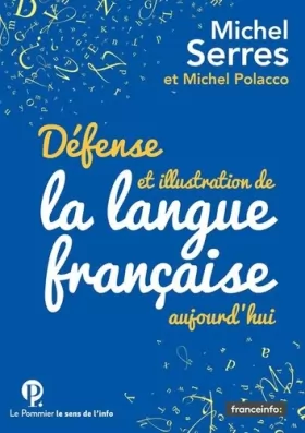 Couverture du produit · Défense et illustration de la langue francaise, aujourd'hui