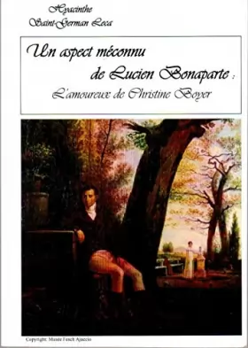 Couverture du produit · Un aspect méconnu de Lucien Bonaparte : L'amoureux de Christine Boyer
