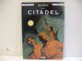 Couverture du produit · Das Reich tome 1 : Citadel