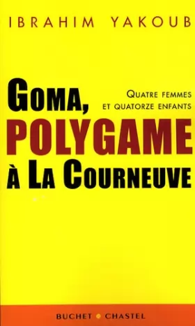 Couverture du produit · Goma, polygame à la Courneuve