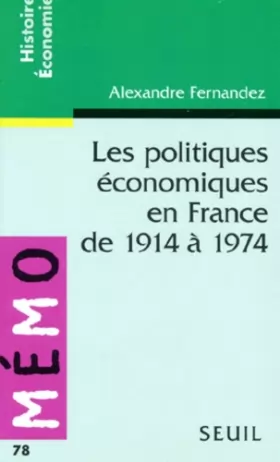 Couverture du produit · Les politiques économiques en France de 1914 à 1974