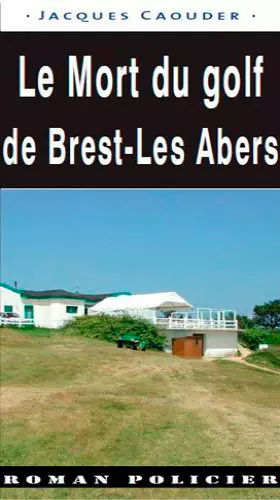 Couverture du produit · Mort Du Golf Brest Les Abers (040)