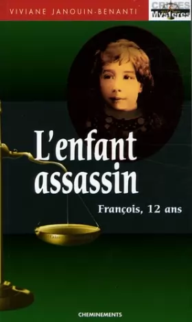 Couverture du produit · L'Enfant assassin : François, 12 ans