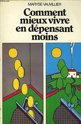 Couverture du produit · Comment mieux vivre en dépensant moins