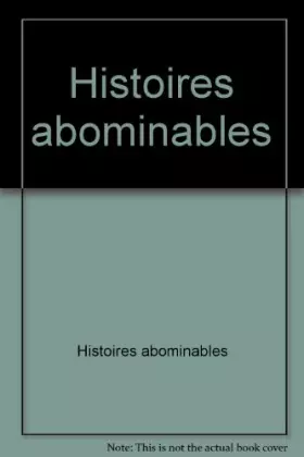 Couverture du produit · Histoires abominables